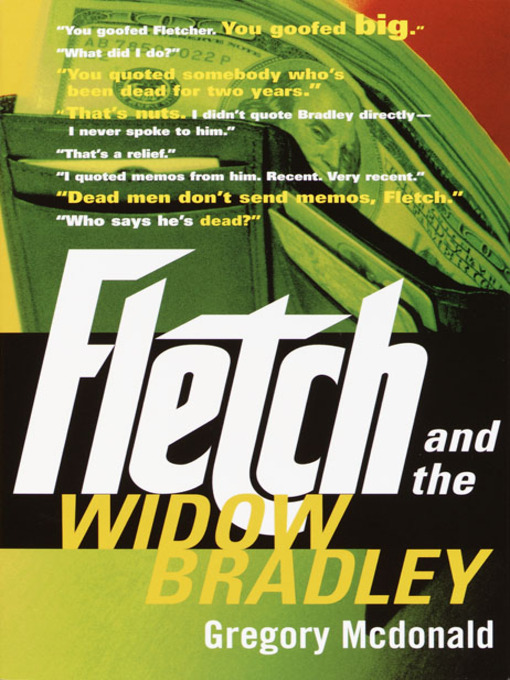 Title details for Fletch and the Widow Bradley by Gregory Mcdonald - Available